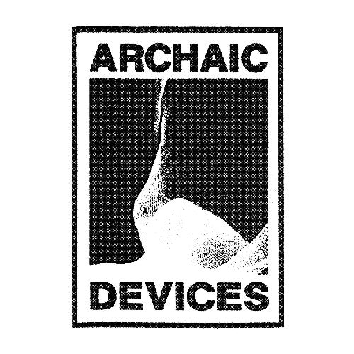 Archaic Devices