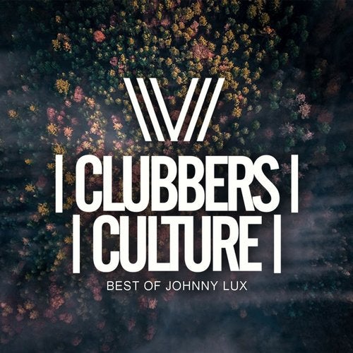 Cover art for Clubbers Culture: Best Of Johnny Lux