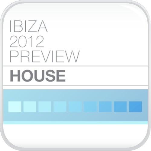 Ibiza Preview 2012 - House