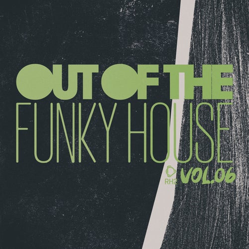 Out Of The Funky House, Vol.06