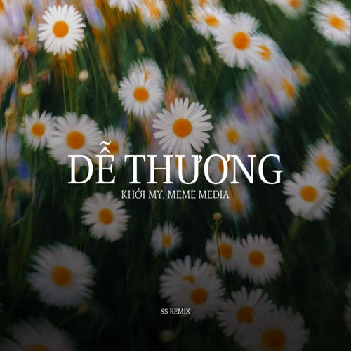 Dễ Thương (SS Remix)