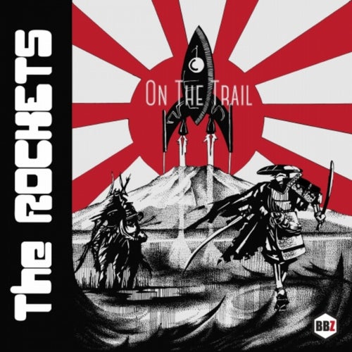 The Rockets - On The Trail LP (Album) (BBZ037E)