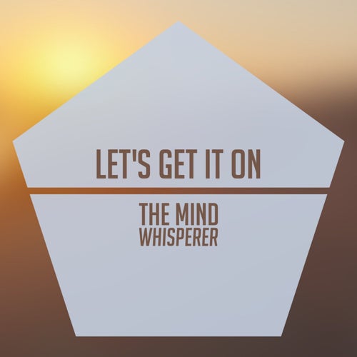 Let's Get It On