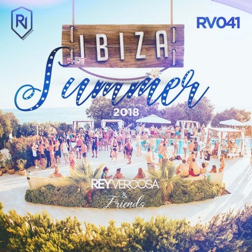 Cover art for Ibiza Summer 2018 - Rey Vercosa And Friends