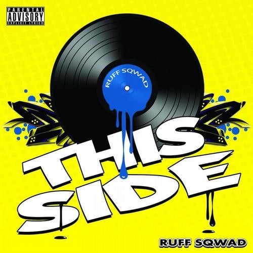 Ruff Sqwad - This Side [EP] 2011