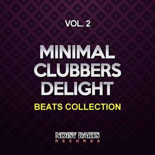 Minimal Clubbers Delight, Vol. 2 (Beats Collection)