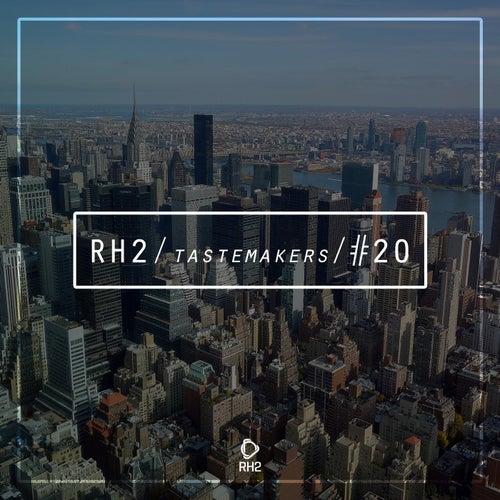 RH2 Tastemakers #20