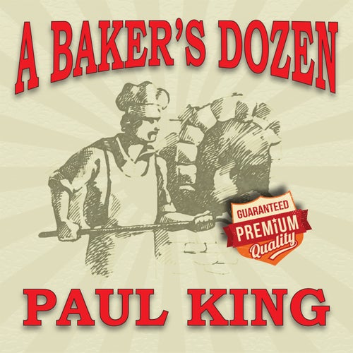 A Baker's Dozen (Deluxe Edition)