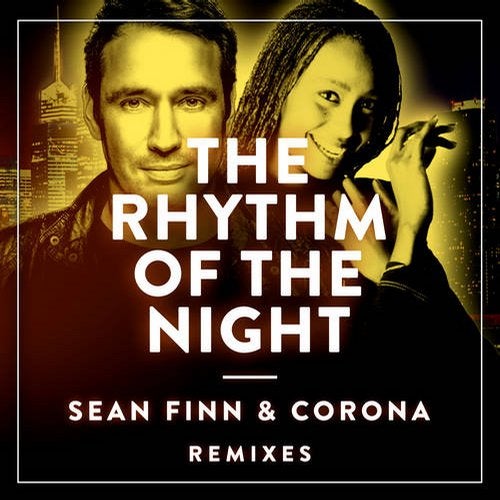 The Rhythm Of The Night Extended Mix By Sean Finn Corona On Beatport Mp3 128kbps, 3.16 mb mp3 64kbps, 1.57 mb. the rhythm of the night extended mix