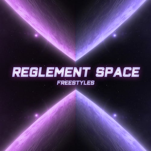 Le Reglement - Space Freestyles