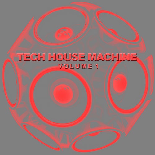 Tech House Machine, Vol. 1