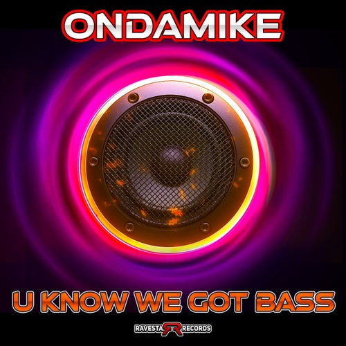 U Know We Got Bass