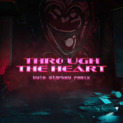 through the heart (Kyle Starkey Remix)