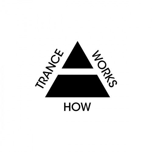 How Trance Works (SirAdrianMusic)