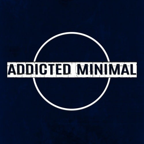 Addicted Minimal