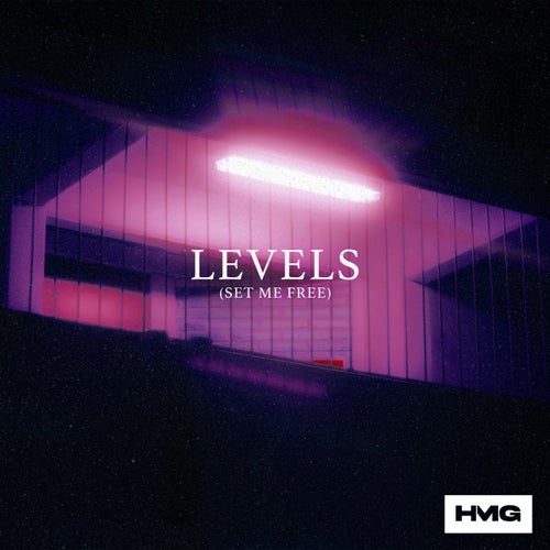 Levels (Set Me Free)