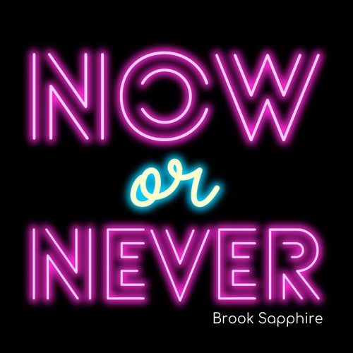 Now or Never