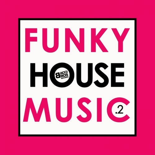 Funky House Music - Vol. 2