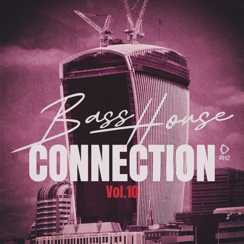 Bass House Connection, Vol.10