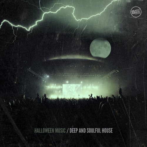 Halloween Music Deep and Soulful House