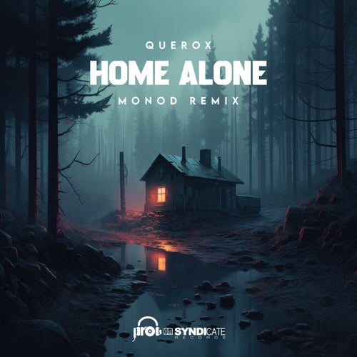  Querox - Home Alone (Monod Remix) (2023) 