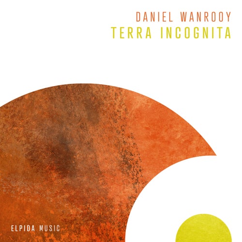  Daniel Wanrooy - Terra Incognita (2024) 