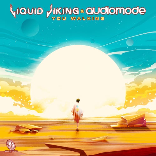  Liquid Viking & Audiomode - You Walking (2023) 