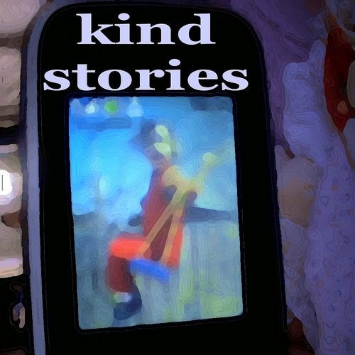 Kind Stories