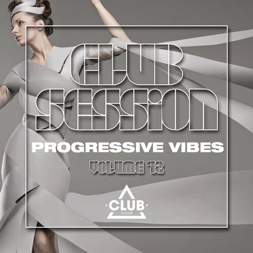Progressive Vibes Volume 12