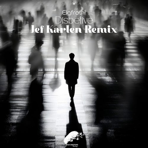 Disbelive (Jef Karlen Remix)