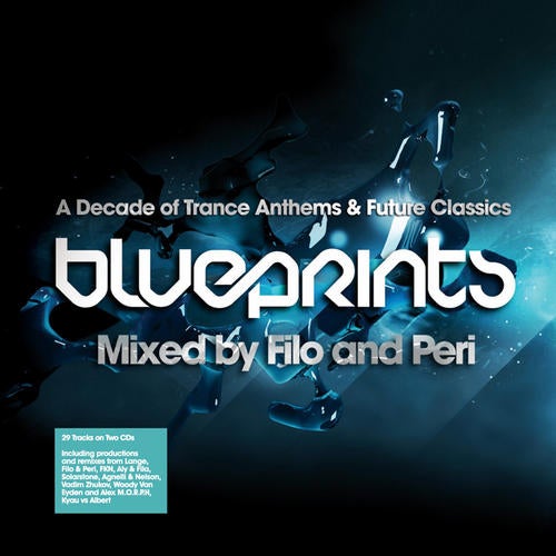 Blueprints - A Decade Of Trance Classics And Future Anthems