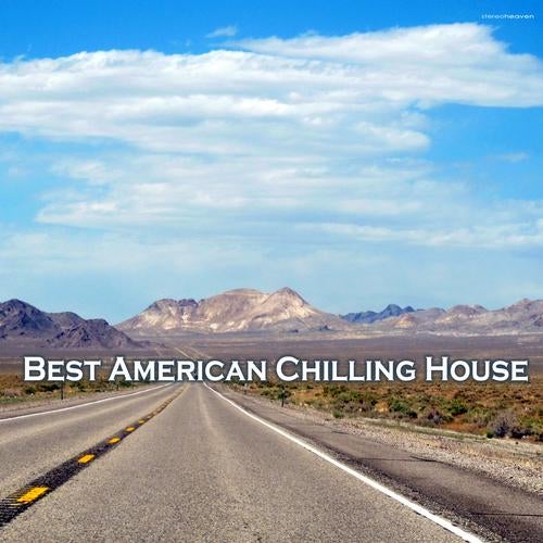 Best American Chilling House