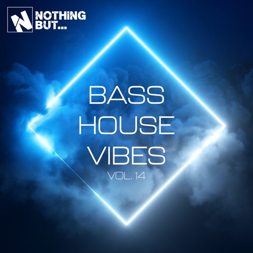 Nothing But... Bass House Vibes, Vol. 14