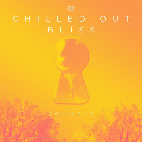 Chilled Out Bliss 013