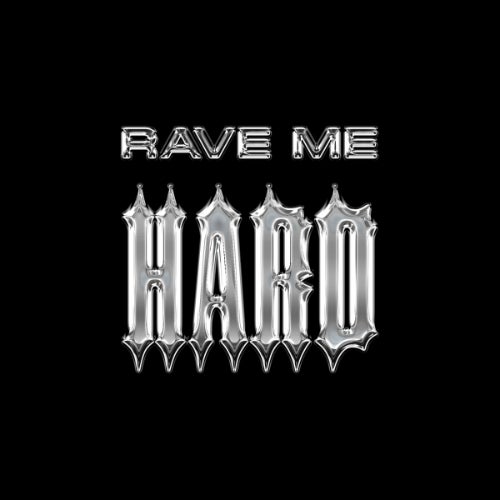 Rave Me Hard