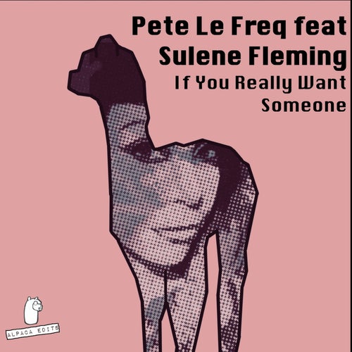 If You Really Want Someone