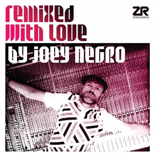 Remixed With Love By Joey Negro