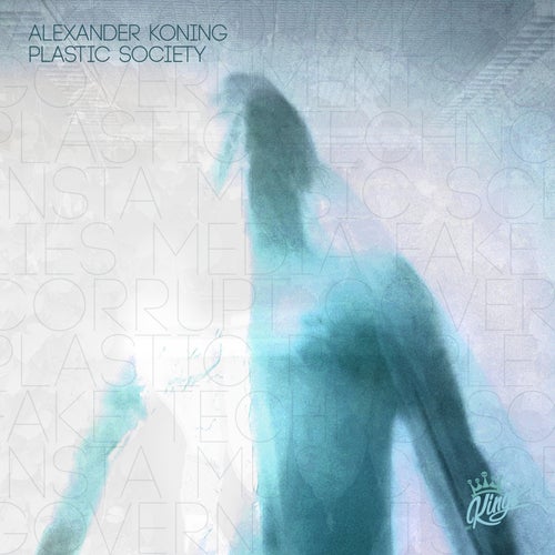Alexander Koning - Plastic Society (2023)