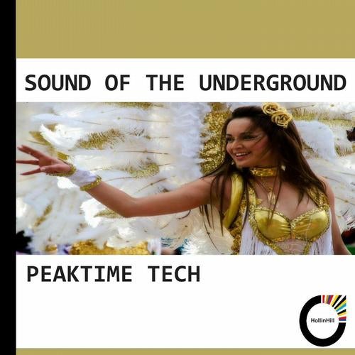 Sound of the Underground - Peaktime Tech