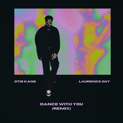 Dance With You - Laurence Guy Remix