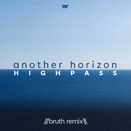 Another Horizon (Bruth Remix)