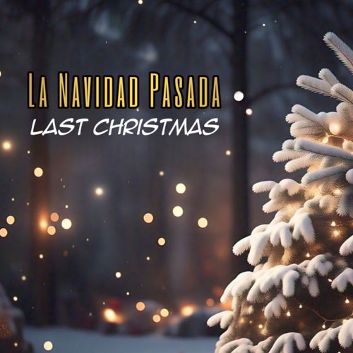 La Navidad Pasada (Last Christmas)