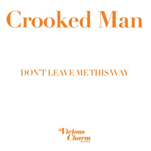 Don't Leave Me This Way (Extended Mix)