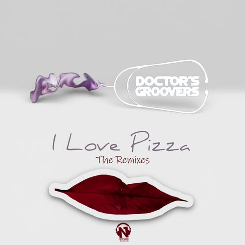 I Love Pizza - The Remixes
