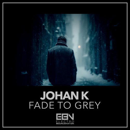 Fade to Grey