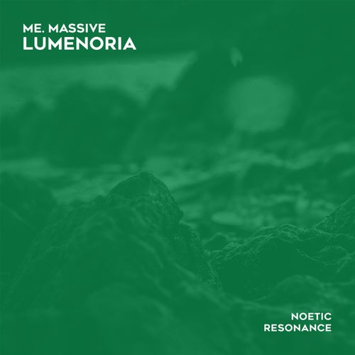Me. Massive — Lumenoria (2026)