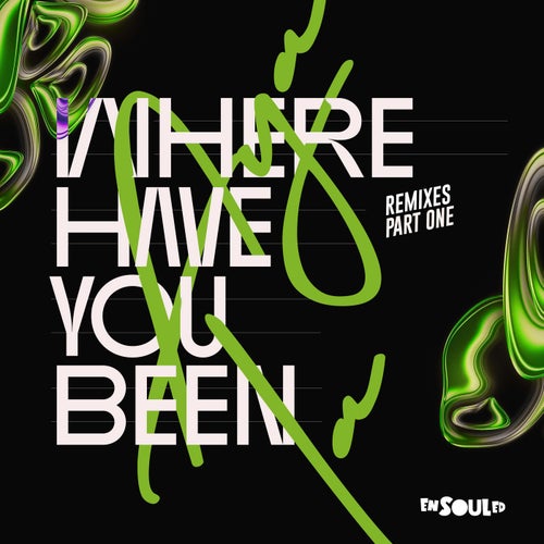 Where Have You Been Remixes Pt. 1