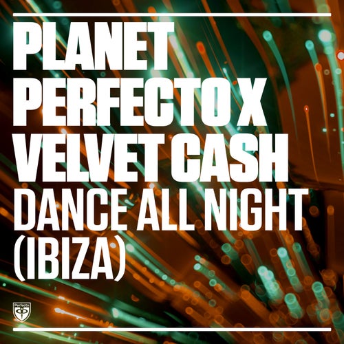 Dance All Night (Ibiza) - Extended