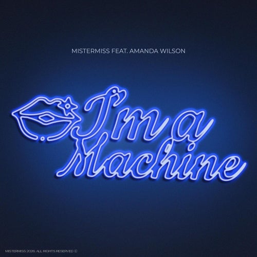 I'm A Machine (feat. Amanda Wilson)