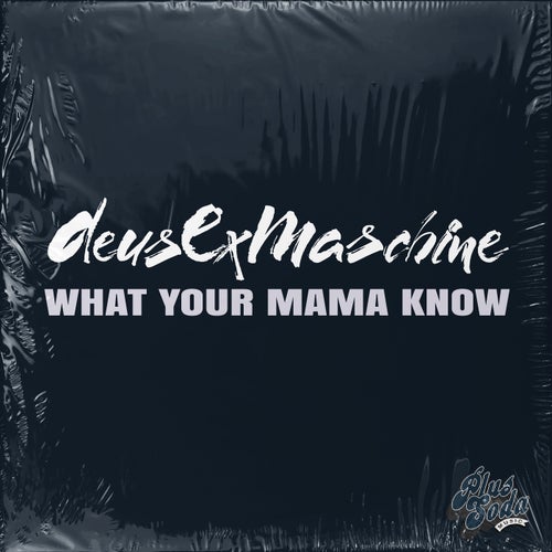 What Your Mama Know